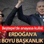 Bestepede anayasa kulisi erdogana omur boyu baskanlik sartiyla parlamenter sistem teklifi uUXAfs6D